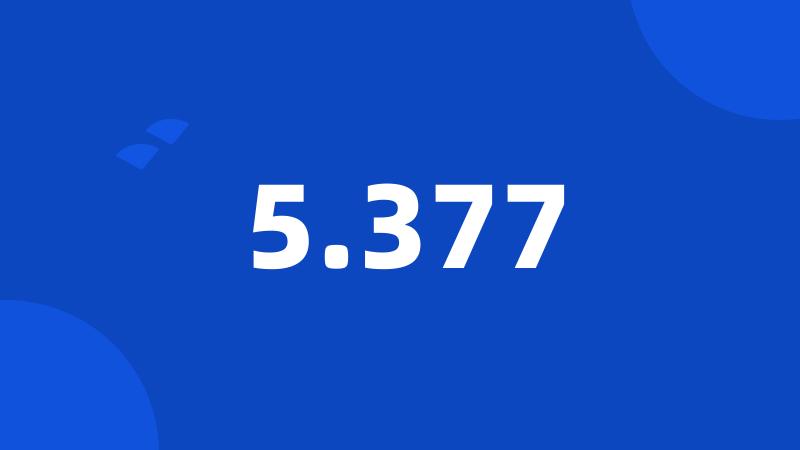 5.377