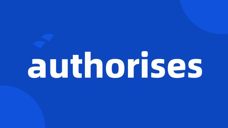 authorises