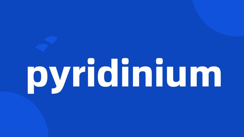 pyridinium