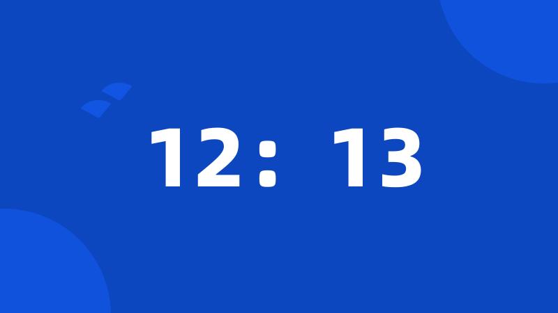 12:13