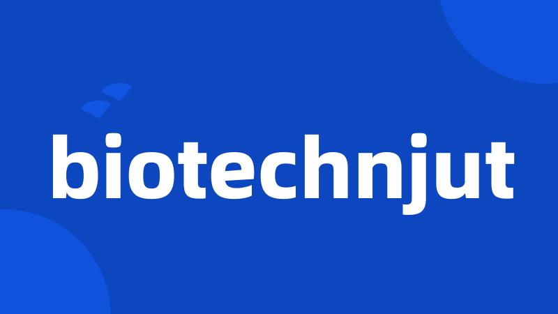 biotechnjut