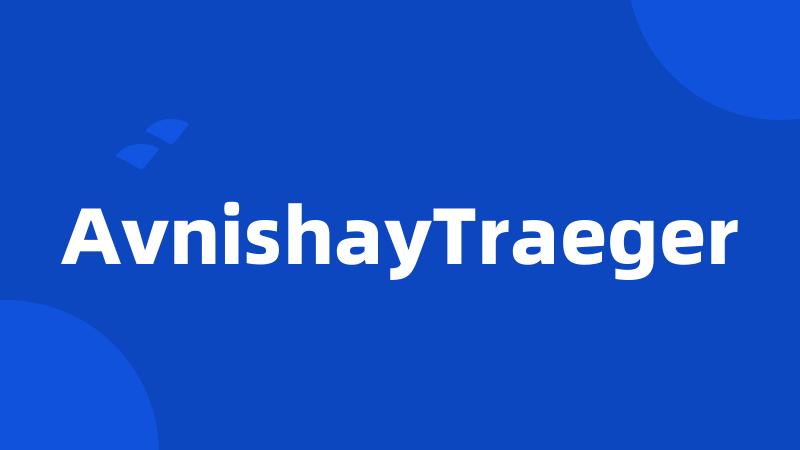 AvnishayTraeger