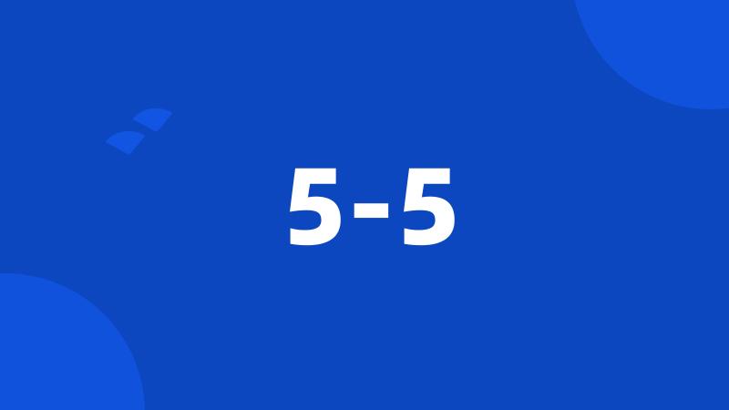 5-5