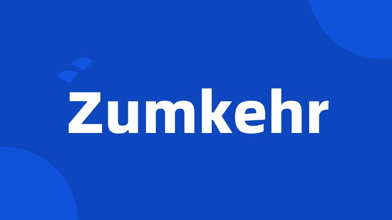Zumkehr