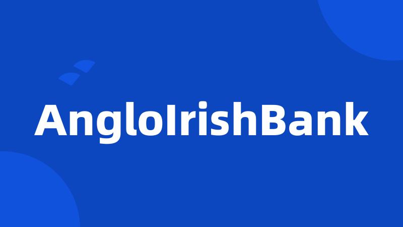 AngloIrishBank