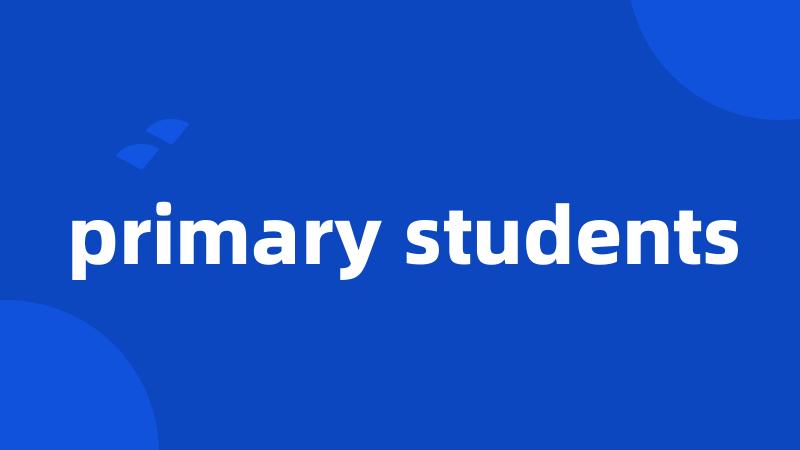 primary students
