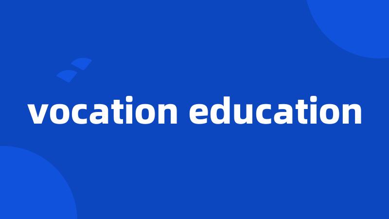 vocation education
