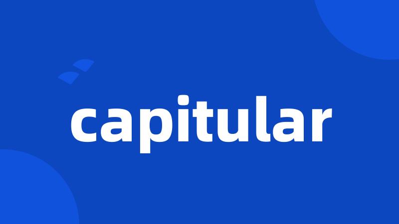 capitular