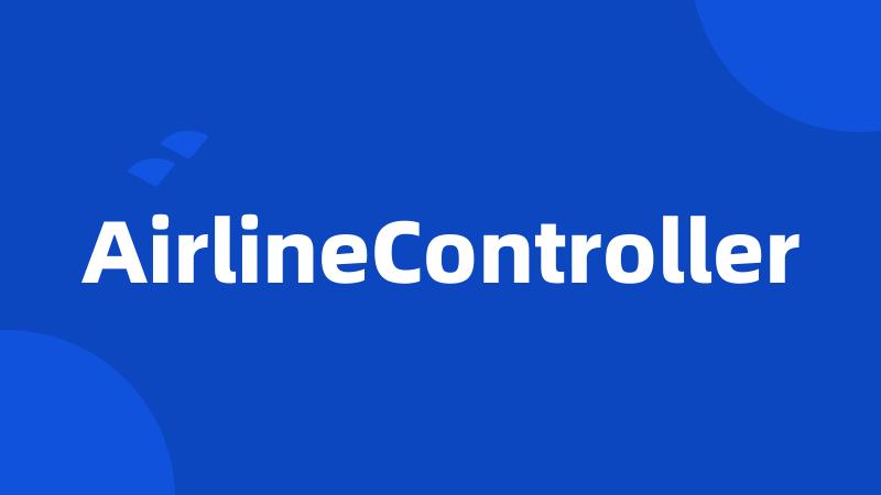 AirlineController