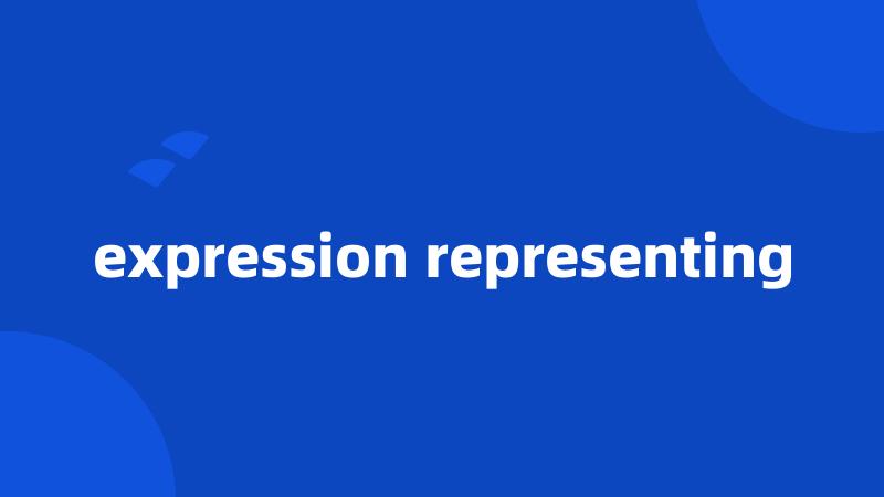 expression representing