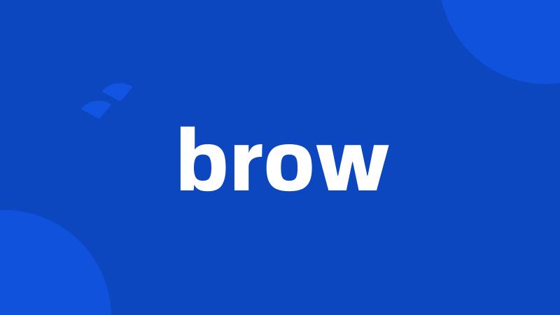 brow