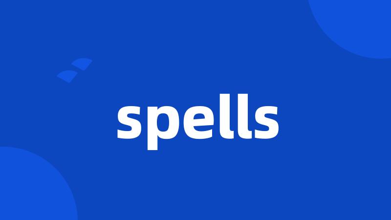 spells