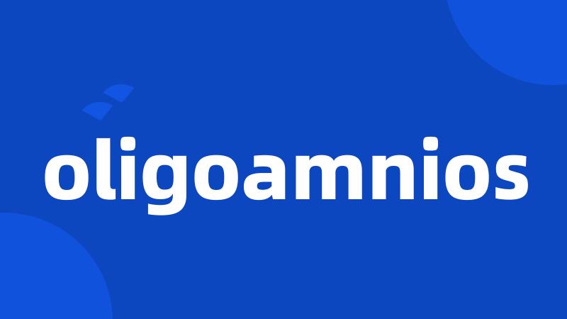 oligoamnios