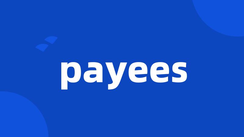 payees