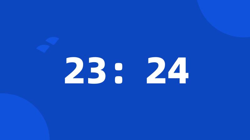 23:24