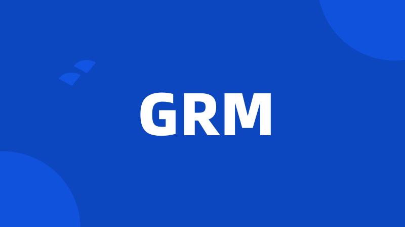 GRM