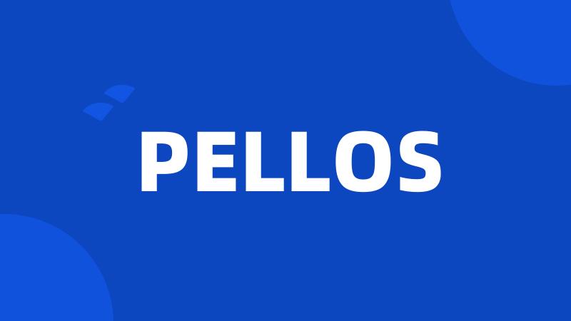 PELLOS