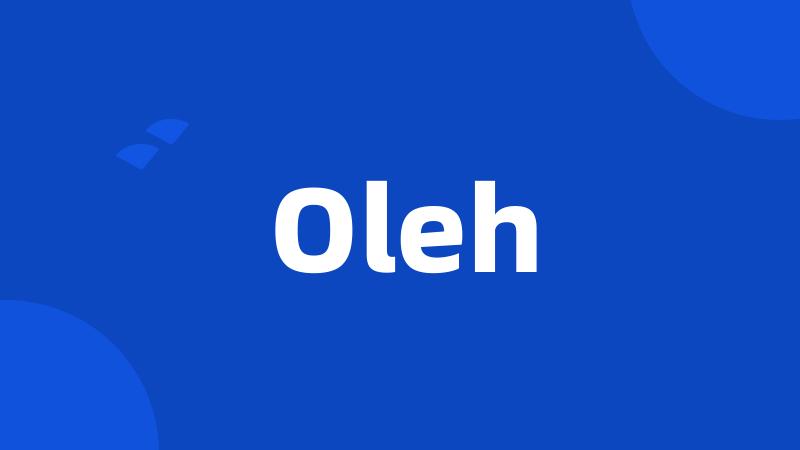 Oleh