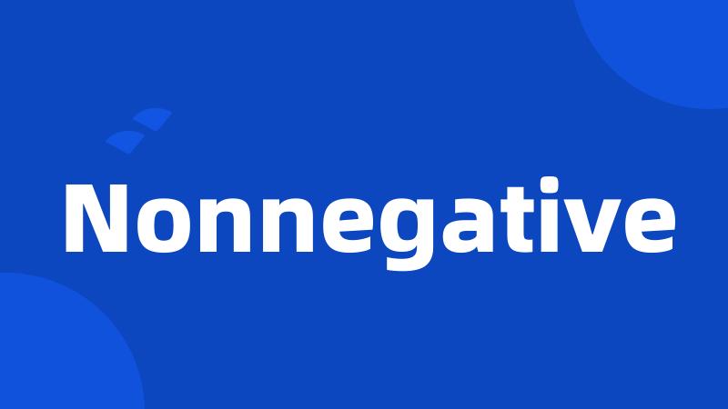 Nonnegative