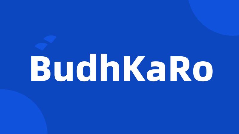 BudhKaRo