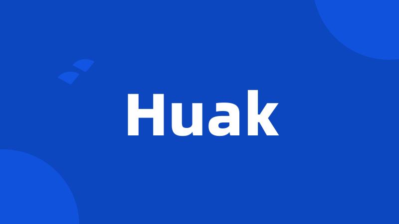 Huak