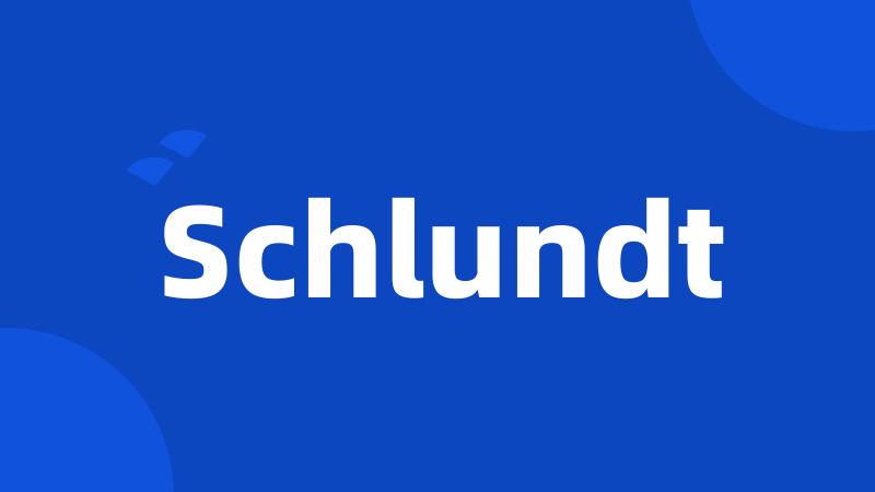 Schlundt