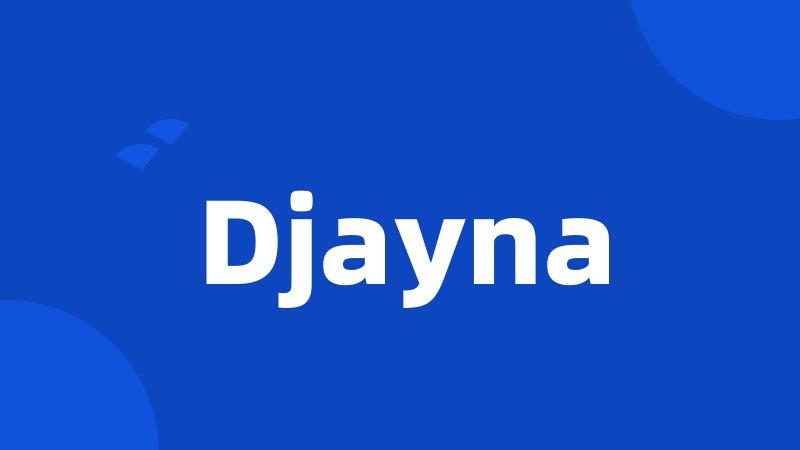 Djayna