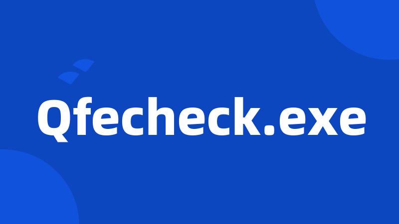 Qfecheck.exe