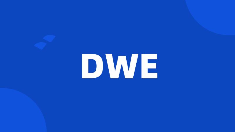 DWE