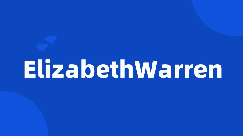 ElizabethWarren
