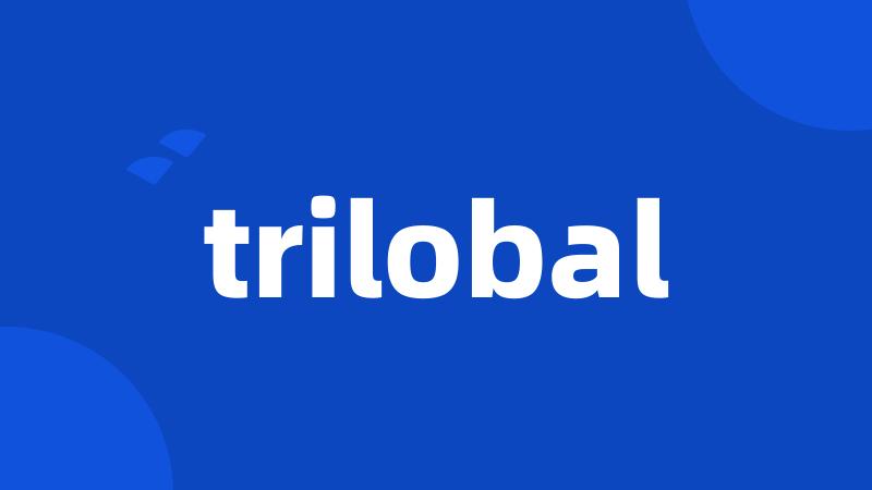 trilobal