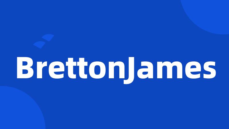 BrettonJames