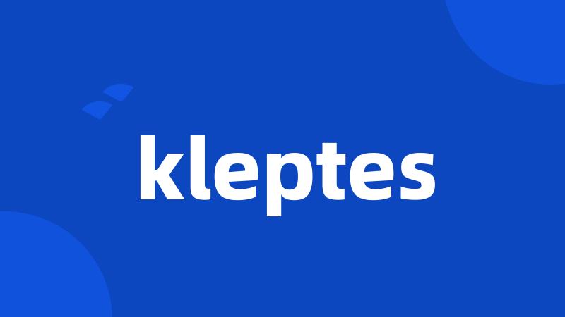 kleptes