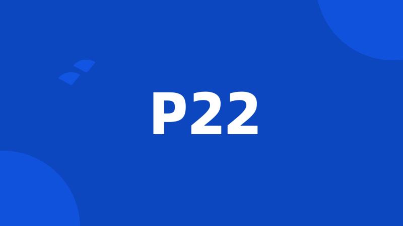 P22