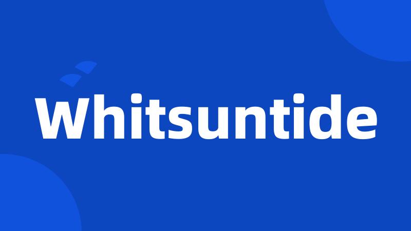 Whitsuntide