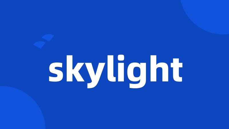 skylight
