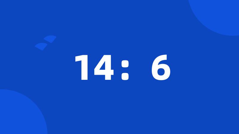 14:6