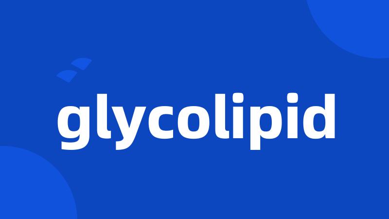 glycolipid