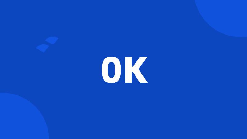 0K