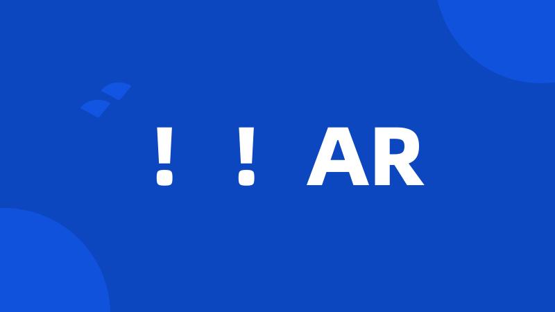 !!AR