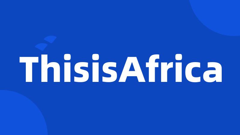 ThisisAfrica