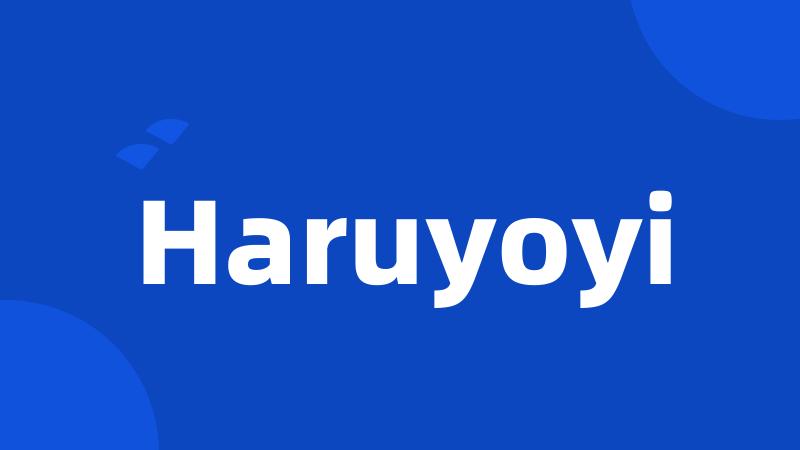 Haruyoyi
