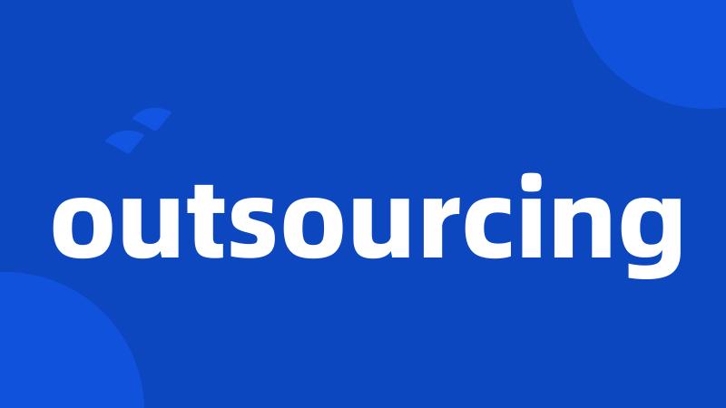 outsourcing