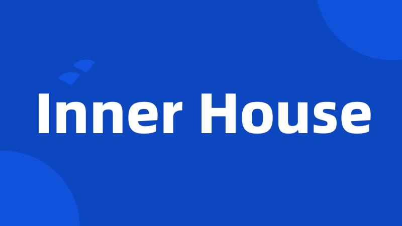 Inner House