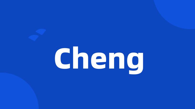 Cheng