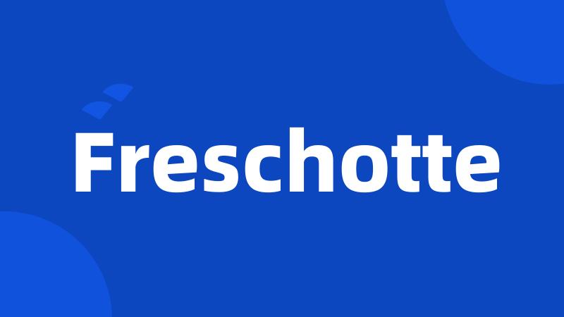 Freschotte