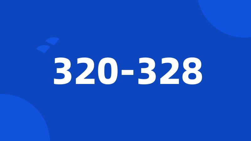 320-328