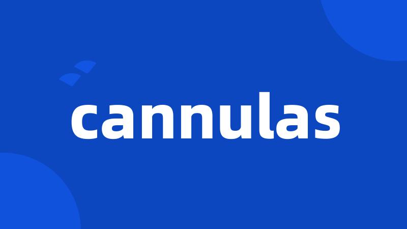 cannulas
