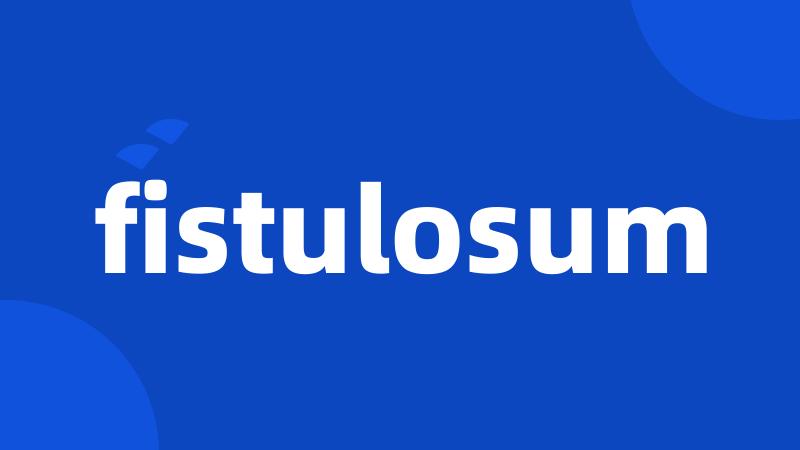 fistulosum