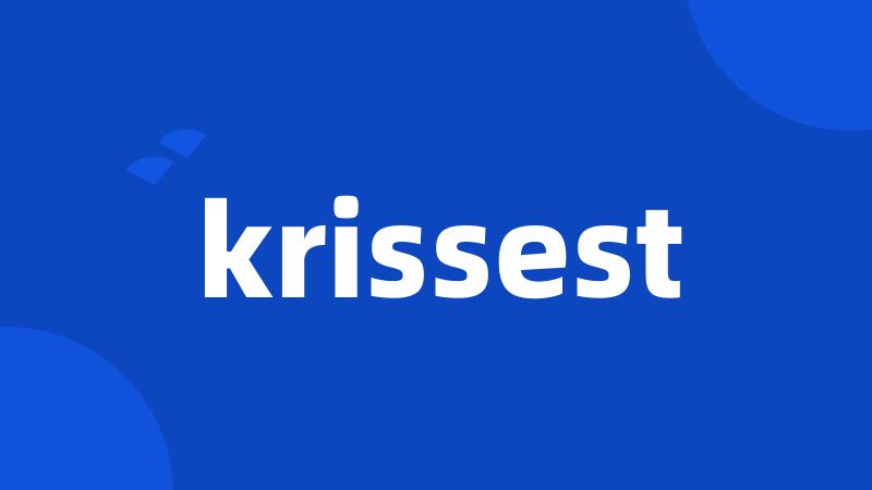 krissest